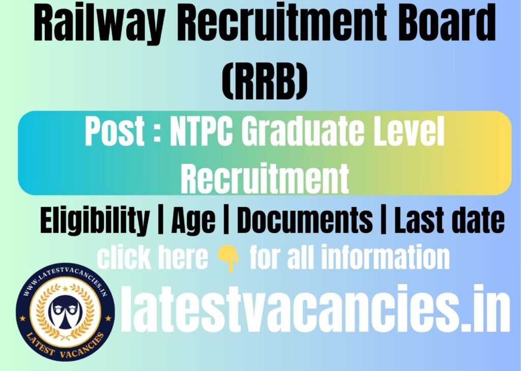 RRB NTPC Graduate Level Recruitment 2025