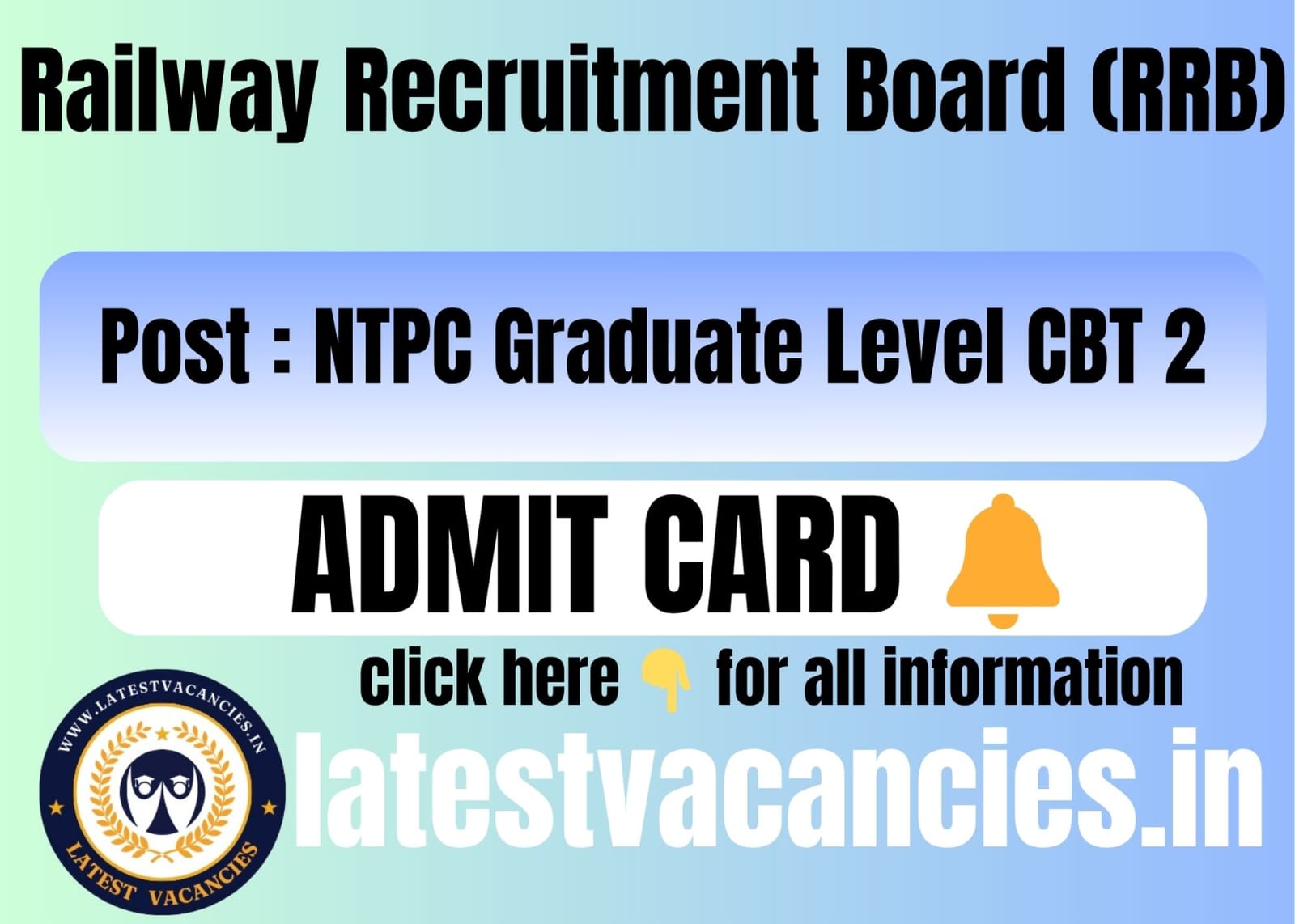 RRB NTPC Graduate Level CBT 2 Admit Card 2025