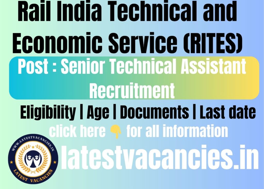 RITES Senior Technical Assistant Recruitment 2025