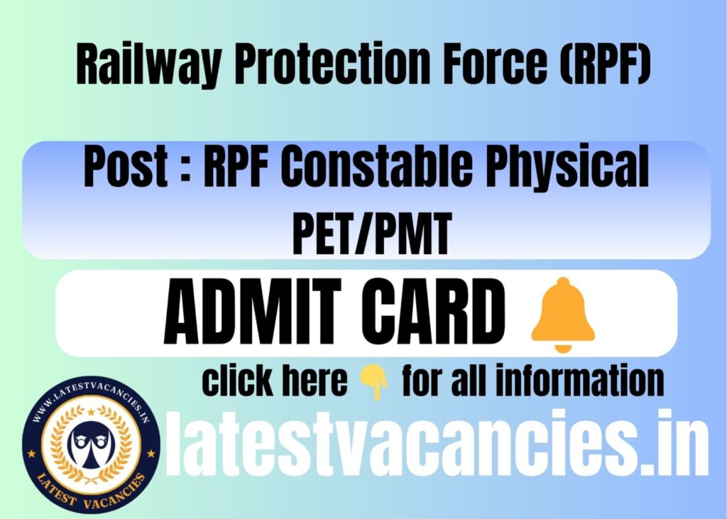 RPF Constable Physical PET/PMT Admit Card 2025