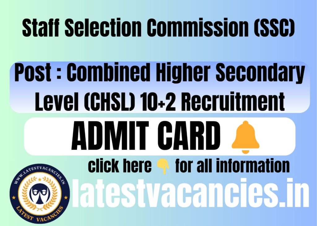 SSC CHSL 10+2 Exam Self Slot Booking 2025 Admit Card Exam Date