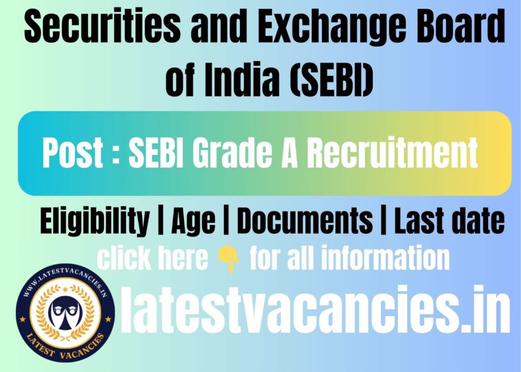 SEBI Grade A Recruitment 2025 Apply Online for 110 Posts Check Eligibility