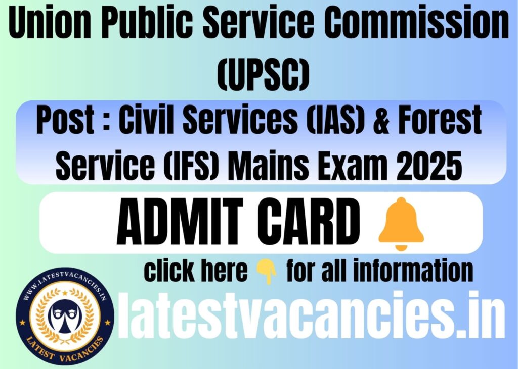 UPSC Civil Services IFS Mains Admit Card 2025 OUT