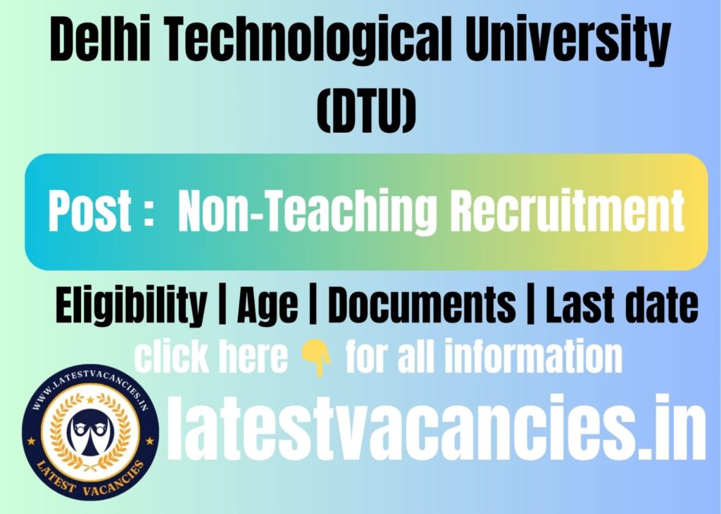 DTU Delhi Non-Teaching Recruitment 2025 | Apply Online for Junior Office Assistant & DEO | 66 Posts
