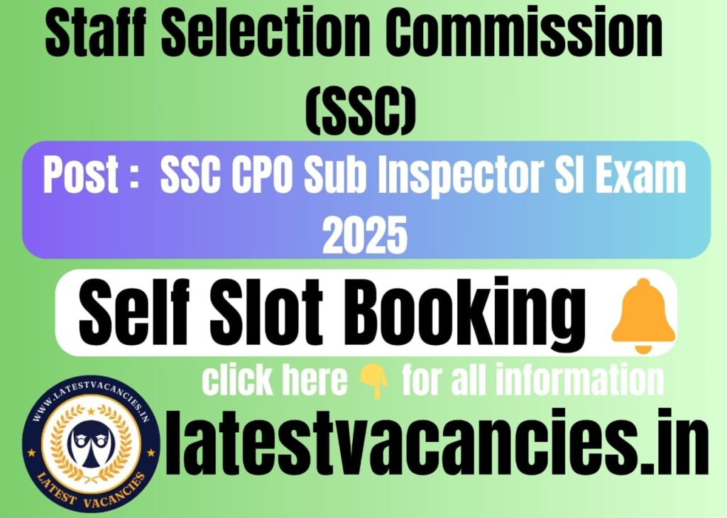 SSC CPO Exam Slot Selection 2025 Online Self Slot Booking Start