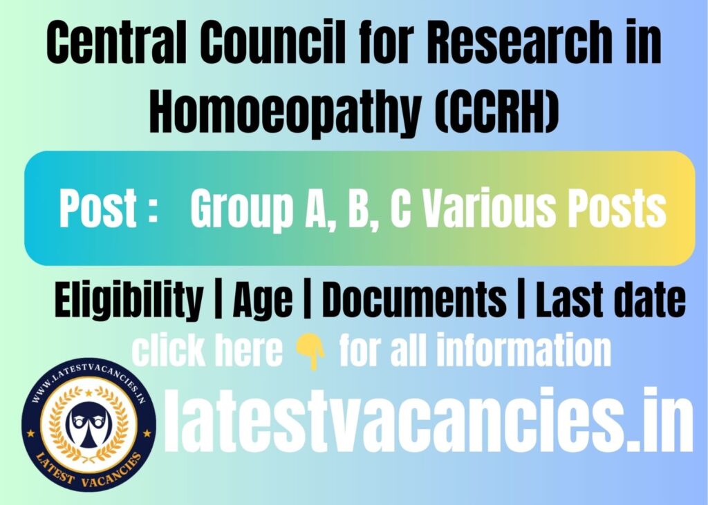 CCRH Group A, B, C Recruitment 2025