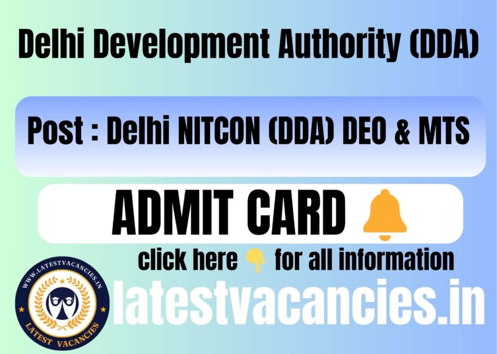 Delhi NITCON (DDA) DEO & MTS Admit Card 2025: Hall Ticket Issue, Exam Date, Exam City, Download Link Activated