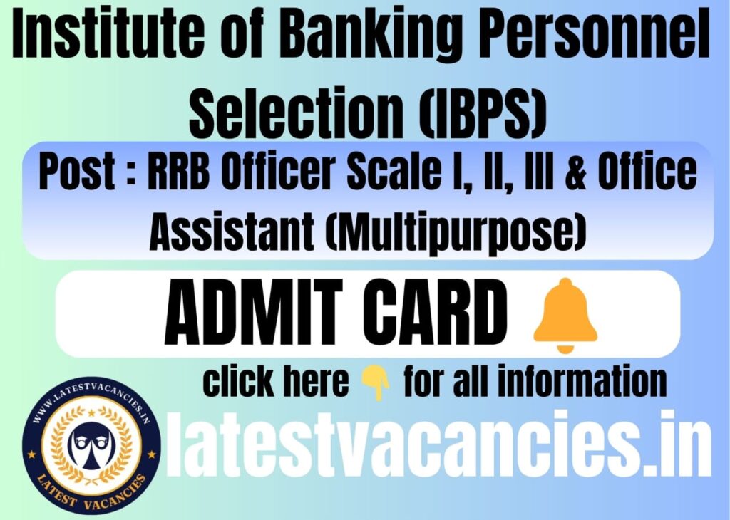 IBPS RRB Admit Card 2025 OUT