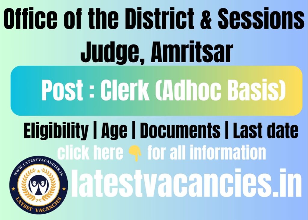 Amritsar District Court Clerk Recruitment 2025: Offline Form, Eligibility, Salary, Selection Process