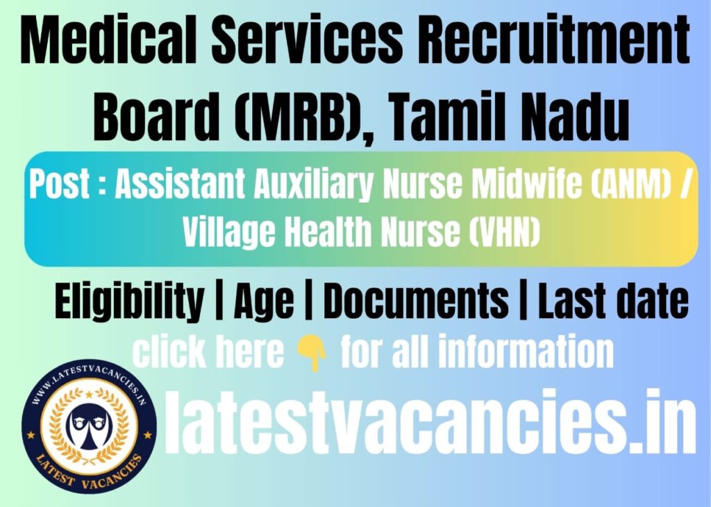 TN MRB ANM/ VHN Recruitment 2025 | Full Details, Eligibility, Apply Onlinex